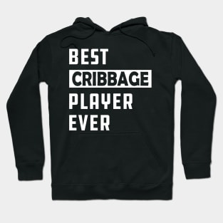 Best cribbage player ever Hoodie